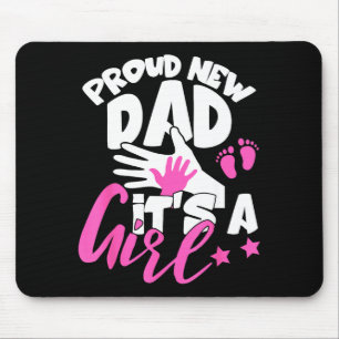 Proud New Dad It's A Girl Funny Pregnancy First Ti Mouse Pad