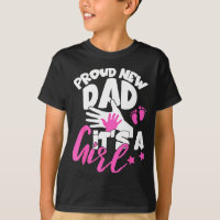 Proud New Dad It's A Girl Funny Pregnancy First Ti