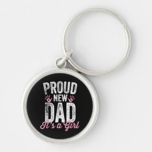 Proud New Dad It's A Girl Gifts Father to be Soon Keychain