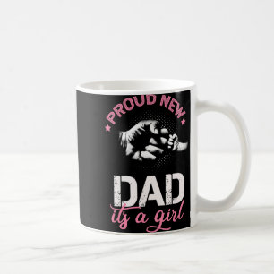 Proud New Dad It's A Girl Promoted To Daddy Tee Gi Coffee Mug