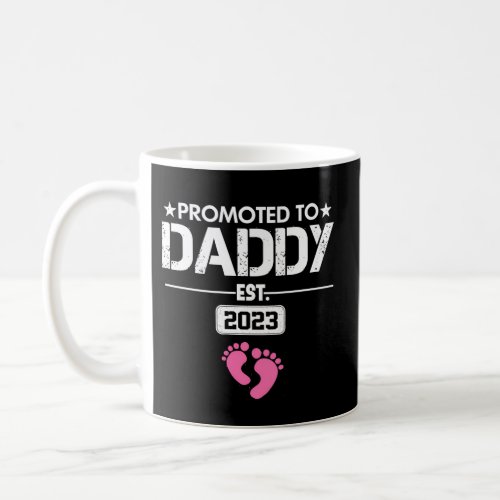 Proud New Dad Its A Promoted To Daddy 2023 Fathers Coffee Mug