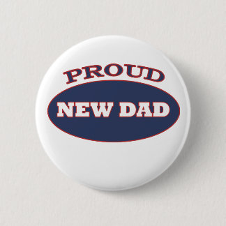 proud new dad pinback button