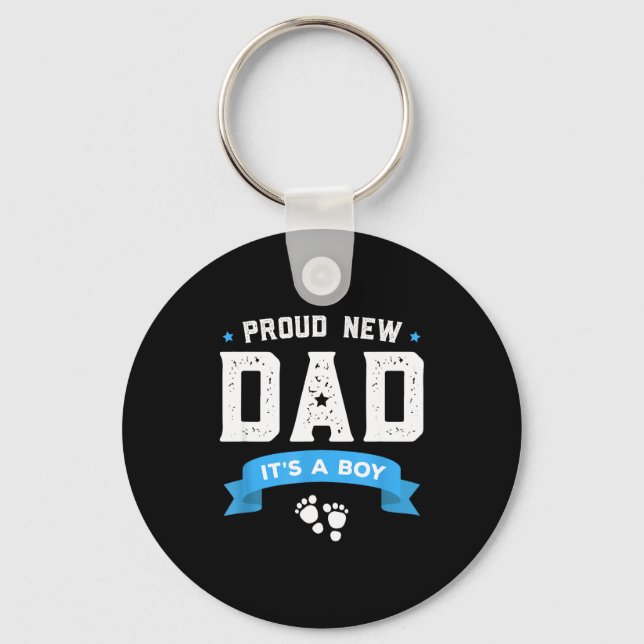 Proud New Dad Shirt Cute Its A Boy Gift Baby Fathe Keychain (Front)
