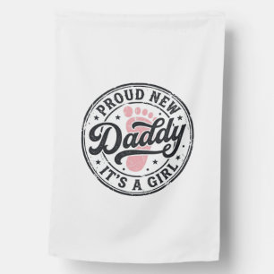 Proud New Daddy Its a Girl Vintage Baby Reveal House Flag