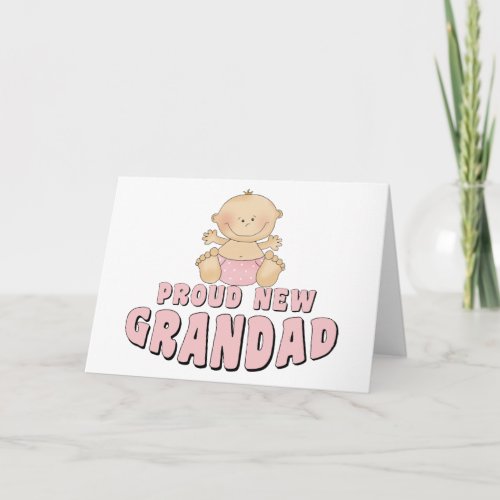 PROUD NEW    Grandad Girl Card