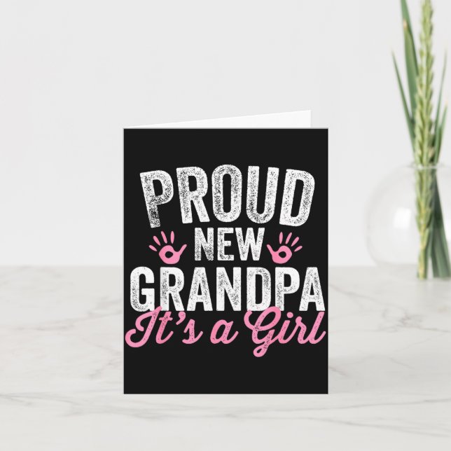 Proud New Grandpa It's A Girl Father Soon To Be Da Card (Front)