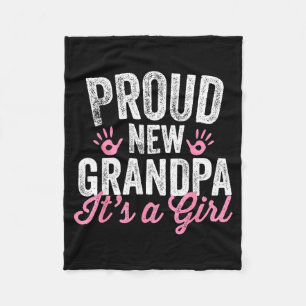 Proud New Grandpa It's A Girl Father Soon To Be Da Fleece Blanket