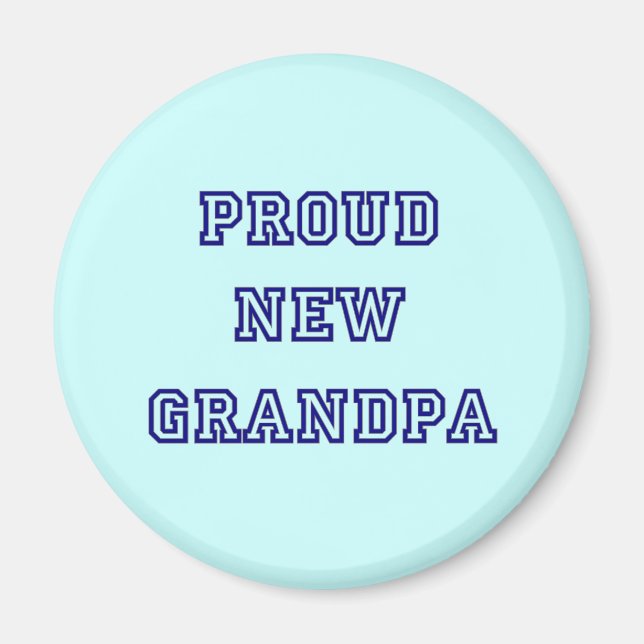 Proud New Grandpa-University Text Tshirts Magnet (Front)
