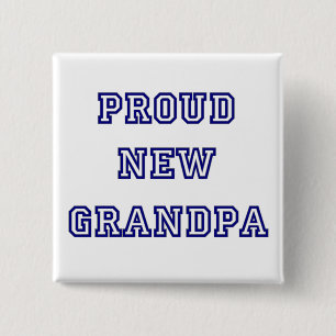 Proud New Grandpa-University Text Tshirts Pinback Button