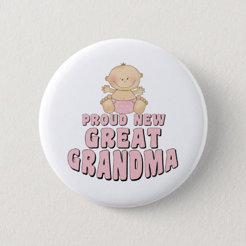 PROUD NEW Great Grandma T_Shirt Button