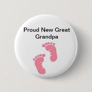 Proud New Great Grandpa Button
