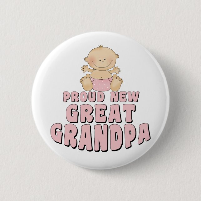 PROUD NEW Great Grandpa Girl Button (Front)