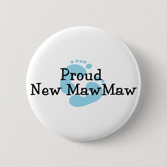 Proud New MawMaw Baby Boy Footprints Pinback Button (Front)