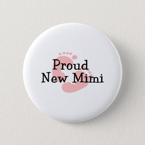 Proud New Mimi Baby Girl Footprints Pinback Button