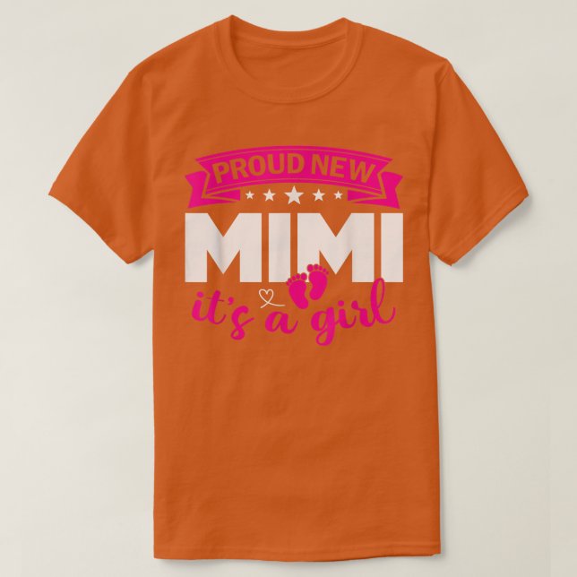 Proud New Mimi It's A Girl Gender Reveal Men Women T-Shirt (Design Front)
