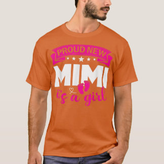 Proud New Mimi It's A Girl Gender Reveal Men Women T-Shirt