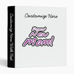 Proud New Mom Black and Purple Text Gifts 3 Ring Binder