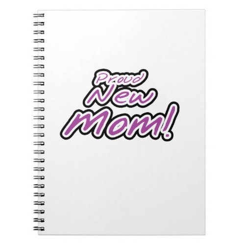 Proud New Mom Black and Purple Text Gifts Notebook