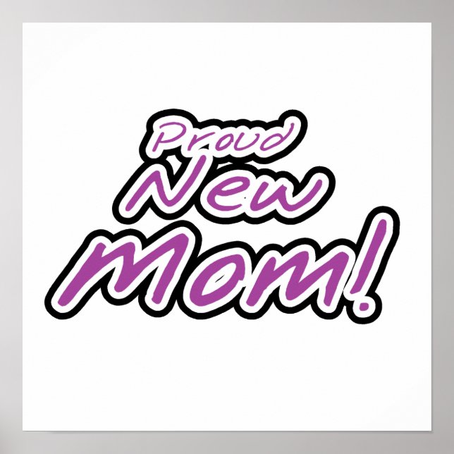 Proud New Mom Black and Purple Text Gifts Poster (Front)