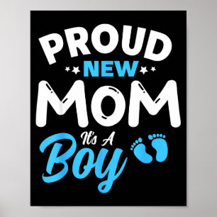 Proud New Mom It's A Boy It's A Boy Mother Son Pre Poster