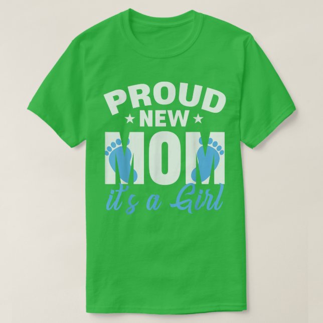 Proud New Mom Life Its A Boy Gender Reveal Fathers T-Shirt (Design Front)