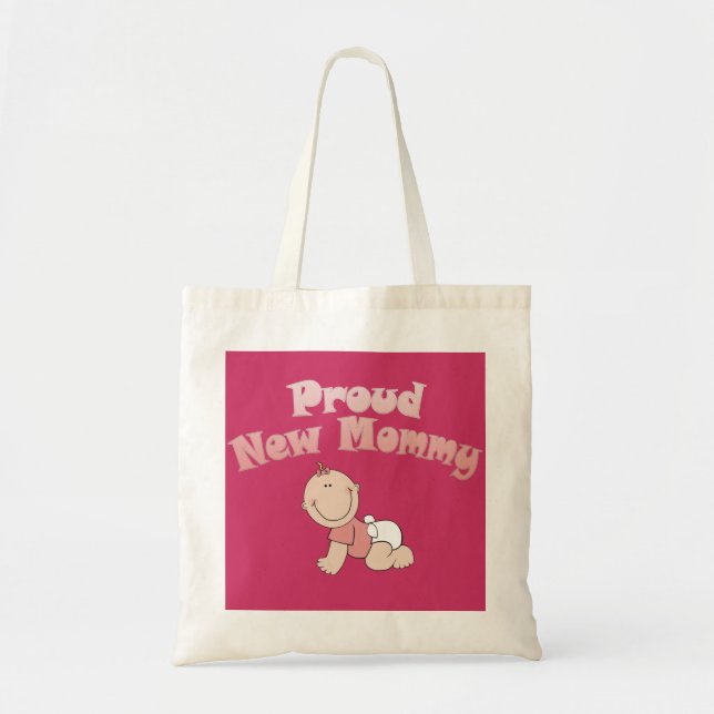 Proud New Mommy, New Mom Tote Bag (Front)