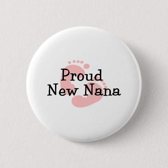 Proud New Nana Baby Girl Footprints Pinback Button (Front)