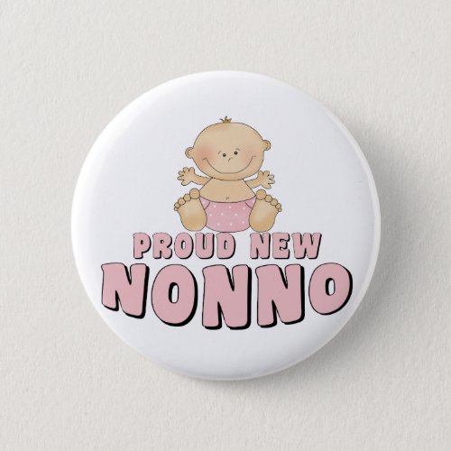 PROUD NEW Nonno Girl Pinback Button