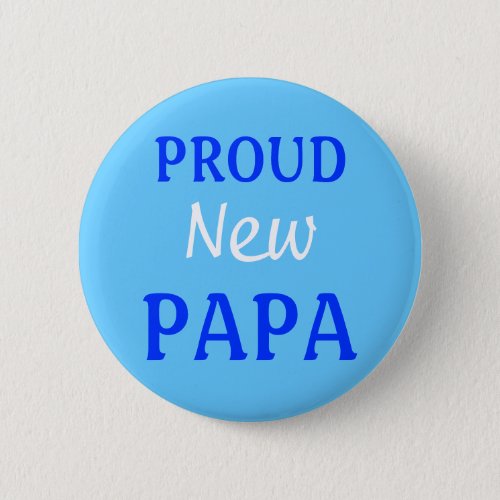 Proud new Papa pinbutton Button