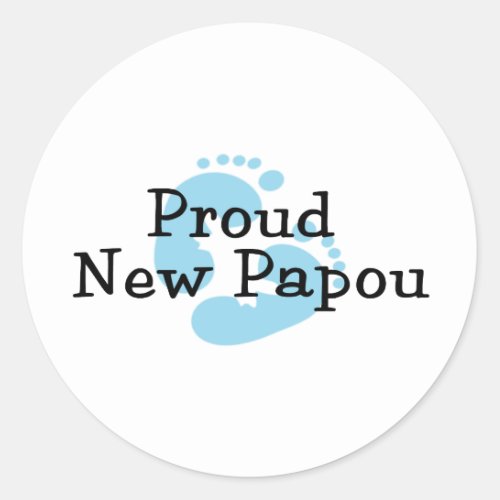 Proud New Papou Baby Boy Footprints Classic Round Sticker