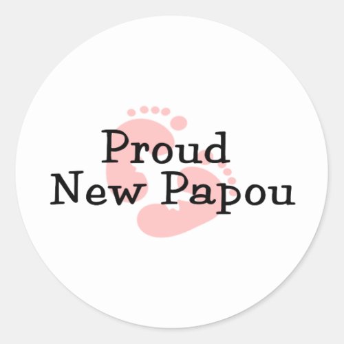 Proud New Papou Baby Girl Footprints Classic Round Sticker