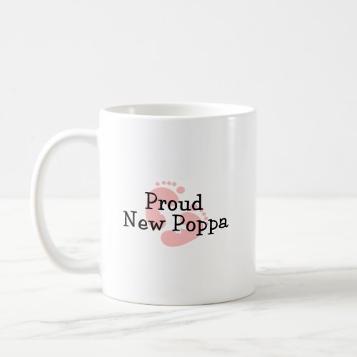Proud New Poppa Baby Girl Footprints Coffee Mug