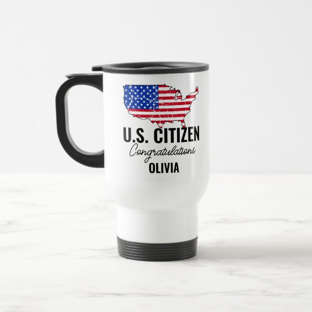 Proud New U.S. Citizen – American Map  Travel Mug (Left)