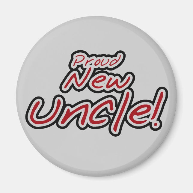 Proud New Uncle - Red and Black Text Magnet (Front)