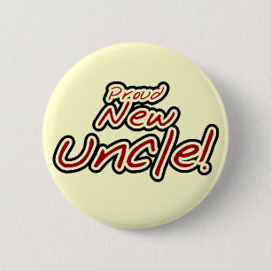 Proud New Uncle - Red and Black Text Pinback Button