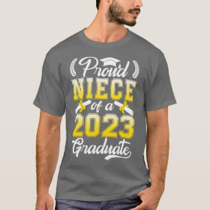 Proud Niece Of A Class Of 2023 Graduate 2 T-Shirt