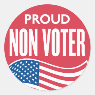 Proud Non Voter Sticker