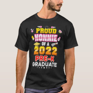 Proud Nonnie Of A Class 2022 Pre K Graduate Last D T-Shirt