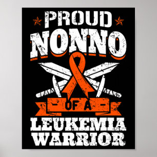 Proud Nonno Of A Leukemia Warrior Grandpa Awarenes Poster