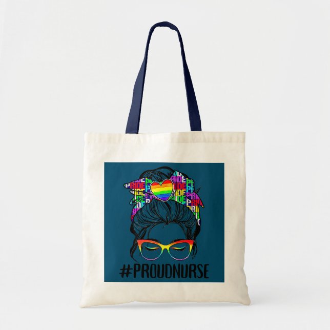 Proud Nurse LGBT Gay Pride Messy Bun LGBTQ Ally  Tote Bag (Front)