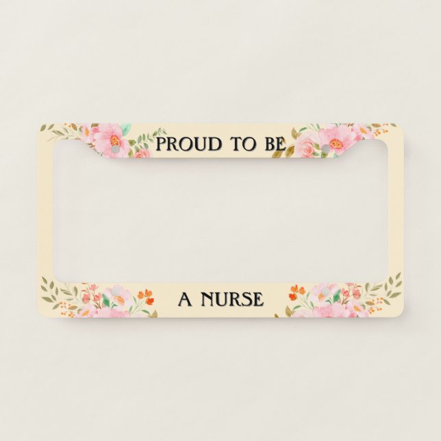 Proud Nurse License Plate Frame (Front)