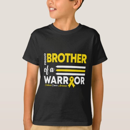 Proud Of A Brother Warrior Childhood Cancer Awaren T_Shirt