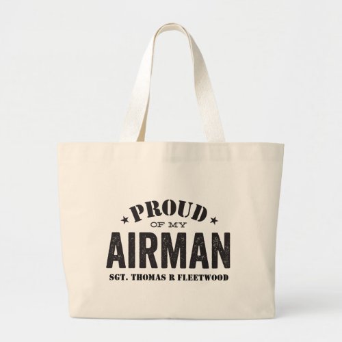 Proud of My Airman Large Tote Bag