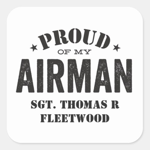 Proud of My Airman Square Sticker