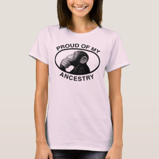 Proud Of My Ancestry Chimp T-Shirt
