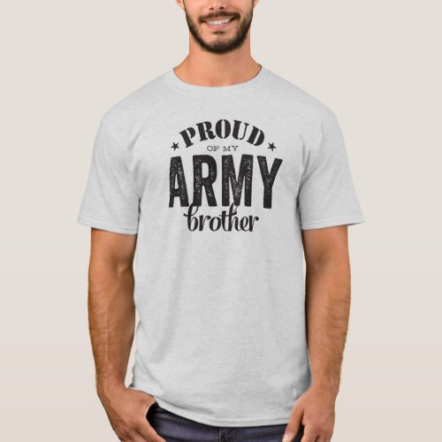 Proud of my ARMY Brother T_Shirt