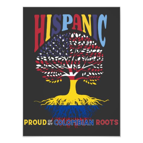 Proud of my Colombian roots Hispanic Heritage Mont Photo Print