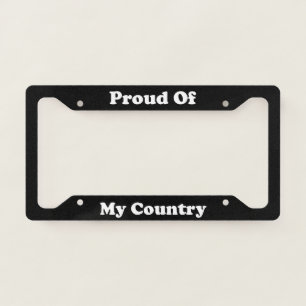 Proud Of My Country License Plate Frame