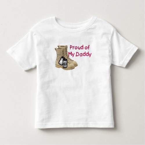 Proud Of My Daddy Army Toddler T_shirt