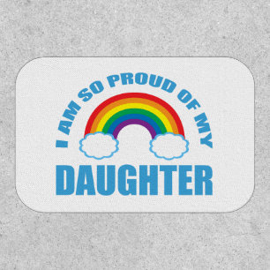 Proud of My Daughter Rainbow Gay Pride Parent Patch